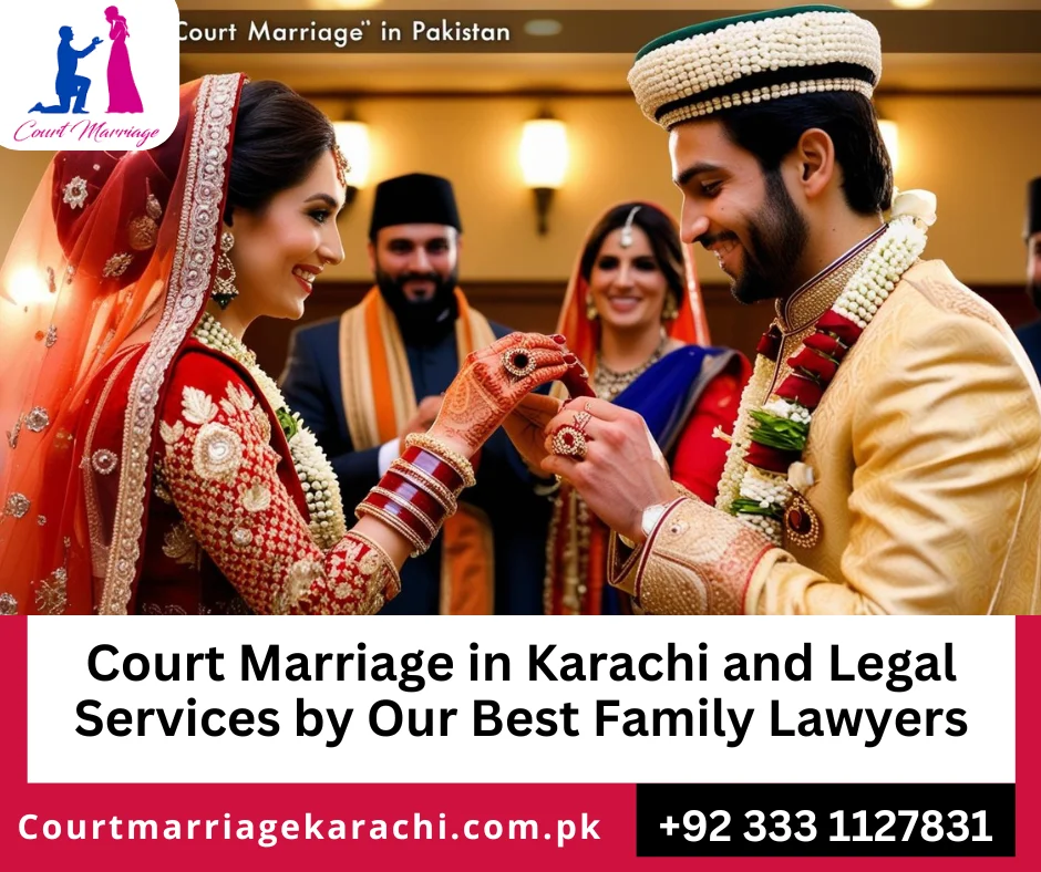 Court marriage in Karachi by family lawyers